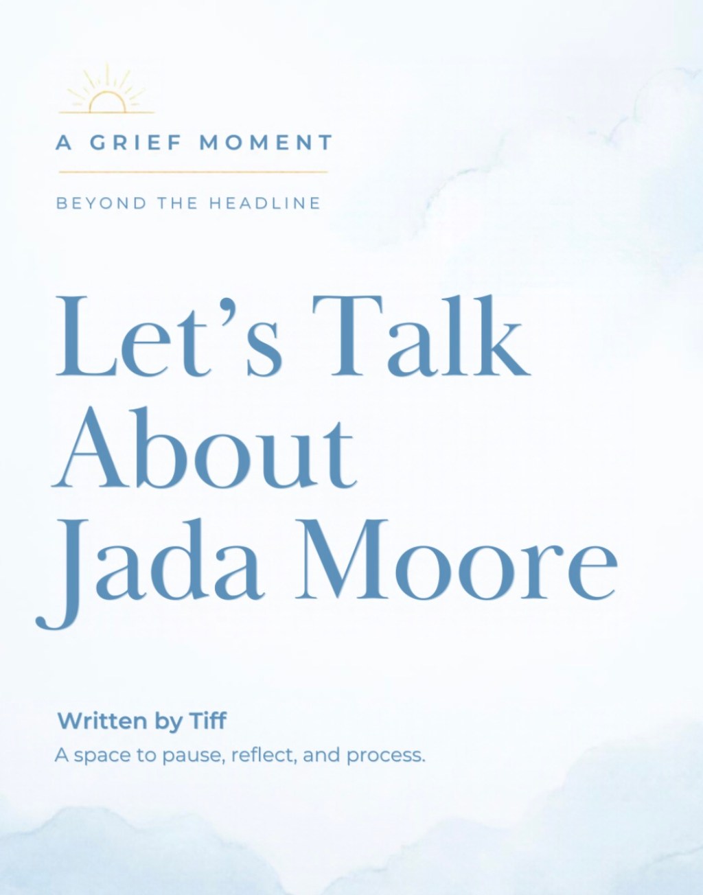 Let’s Talk About Jada&nbsp;Moore